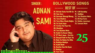 Best Of Adnan Sami  Bollywood Hits Jukebox  Popular Songs  Adnan Sami Songs [upl. by Stanwood81]