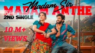 Madam Sir Madam Anthe Full Video Song  4K Ankith Koyya  Ramya Pasupuleti  Meghanatunes [upl. by Ingold]