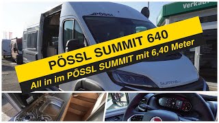 🫵 Hammer Geniales Wohnmobil von PÖSSL der SUMMIT 640  Tipp im Bereich Camper Van 2024 viele EXTRAS [upl. by Keily]