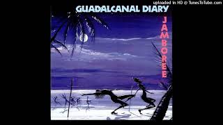 Guadalcanal Diary Jamboree [upl. by Yettie735]