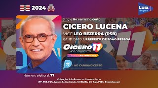 Jingle de Cicero Lucena 11  Candidato a Prefeito de João Pessoa [upl. by Nance741]