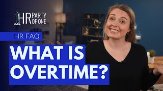 Payroll NeedtoKnow What Is Overtime [upl. by Newnorb329]