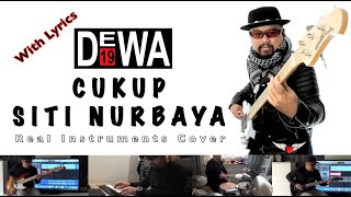 Cukup Siti Nurbaya  Dewa 19  Real Instruments Cover  No Vocal  Karaoke with Lyrics [upl. by Adnerb]