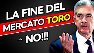 NON E LA FINE del mercato RIALZISTA [upl. by Atiuqaj]