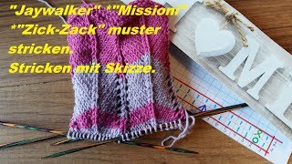 672quotJaywalkerquot quotMissioniquot quotZickZackquot muster stricken Stricken mit SkizzeTutorial Handarbeit [upl. by Kraft]