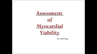 Assessment of cardiac viability  Dr Akif Baig [upl. by Eidnil]