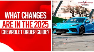 What Changes Are In The 2025 Chevrolet Order Guide  National Corvette Museum CORVETTE TODAY 223 [upl. by Ordnassela680]