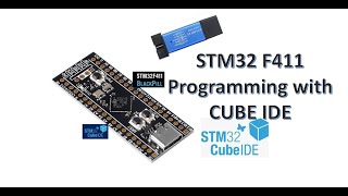 STM32 F411  Programming with CUBE IDE amp ST LINK [upl. by Eaner]