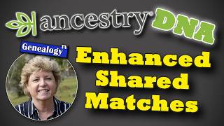 AncestryDNA New Enhanced Matching  Pro Tool July 2024 [upl. by Nats]