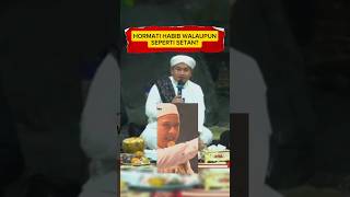 habib seperti seton kita harus hormatikhimaduddin gusabbas ceramahsingkat [upl. by Ladonna]