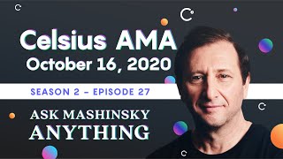 Celsius AMA  Ask Mashinsky Anything  Friday October 16 2020 [upl. by Nenad]