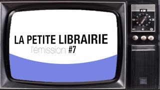 EMISSION La Petite Librairie 7 [upl. by Aube]