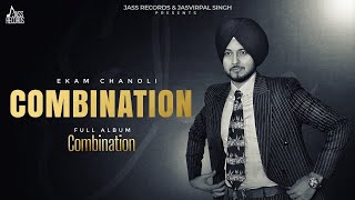 Combination Official Audio  Ekam Chanoli  New Punjabi Songs 2024  Jass Records [upl. by Gnaw]