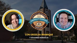 Podcast quotCaminos a la Universidadquot entrevista con Griselda Manrique [upl. by Voleta]