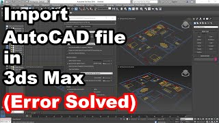 Import AutoCAD file in 3ds Max  How to import CAD file in 3ds Max [upl. by Jablon]