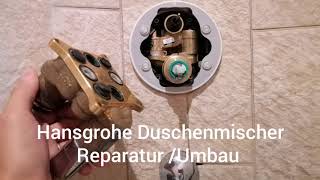 Hansgrohe Duschenmischer ReparaturUmbau [upl. by Llekim]