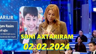 Səni axtarıram 02022024 Tam veriliş  Seni axtariram 02022024 Tam verilish [upl. by Carolle]