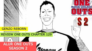 REVIEW ONE OUTS CHAPTER 129  ALUR CERITA ONE OUTS SEASON 2  GENZO REBORN [upl. by Esilehs]