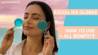 ice ice beauty HOW TO USE YOUR FACIAL ICE GLOBES [upl. by Cruickshank285]