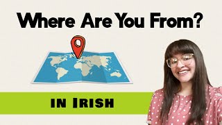 Where Are You From in Irish [upl. by Lind]