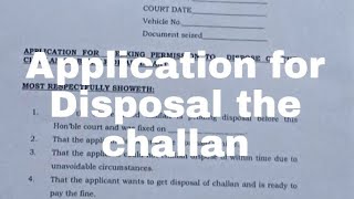 Application for the disposal of challan [upl. by Whitebook]