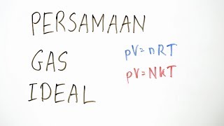 Persamaan Gas Ideal  Fisika Kelas XI [upl. by Vernier]