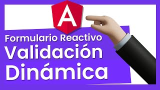 Validaciones Dinámicas y Formularios Reactivos en ANGULAR 🤯 [upl. by Yoshiko]