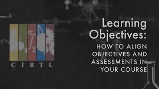 How to Align Objectives and Assessments in Your Course [upl. by Eanaj]