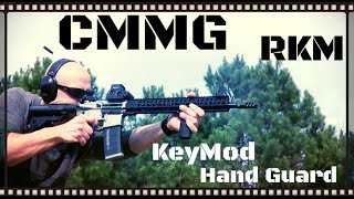 CMMG RKM KeyMod AR15 Hand Guard Review HD [upl. by Goto]