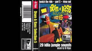 Drum amp Bass Selection 5 Watch The Ride  Part 5  Rinse Out Mixed By DJ Hype 1995 [upl. by Imhsar]