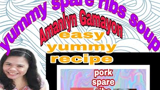 How to cook spare ribs soup easy and yummyby amanlyn gamayon [upl. by Burns]