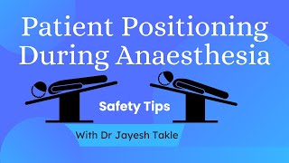 Mastering Patient Positioning A Crucial Aspect of Anaesthesia Management I Dr Jayesh Takle [upl. by Ayital]