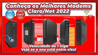 Conheça os melhores modems da claroNet 2022 Velocidade de até 1 giga veja se o seu está na lista [upl. by Yenalem72]