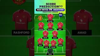 MANCHESTER UNITED vs BRENTFORD Lineups amp Starting XI🔴⚪ shorts epl [upl. by Rhys217]