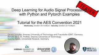 Deep Learning for Audio Signal Processing with Python and Pytorch Tutorial  TEASER AES FALL 2021 [upl. by Orlantha]