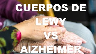 Demencia con cuerpos de Lewy y Alzheimer Semejanzas y Diferencias [upl. by Roban]