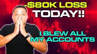 80K LOSS Today  I Blew All My Accounts Today  Tradeify TopStep Take Profit Trader Bulenox [upl. by Aryamo]