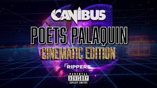 CANIBUS  POETS PALAQUIN CINEMATIC [upl. by Bandler]