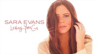 Sara Evans  Letting You Go Audio [upl. by Asreht]