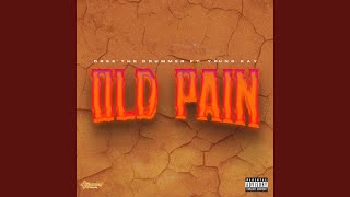 Old Pain feat Young Kay [upl. by Seymour796]