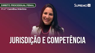 JURISDIÇÃO E COMPETÊNCIA  Profª Carolina Máximo [upl. by Pietje90]