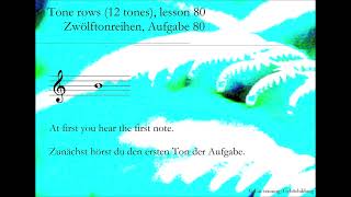 Tone rows 12 tones lesson 80Zwölftonreihen Aufgabe 80  Ear training  Gehörbildung [upl. by Heintz]