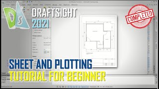 DraftSight 2021 Sheet And Plotting Tutorial For Beginner COMPLETE [upl. by Kathlin]