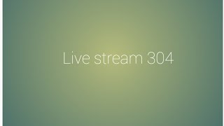 Live stream 304 [upl. by Nerrot]