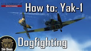 How to Yak1  Part 2 How to Fight  IL2 Battle of Stalingrad [upl. by Northey]