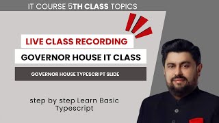 Governor House IT Course 5th Class  Live Complete Recorded Lecture For Online and Onsite students [upl. by Sigismund]