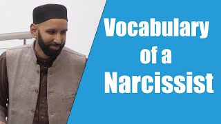 Vocabulary of a Narcissist  Dr Omar Suleiman [upl. by Hsemar699]