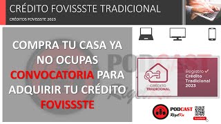 FOVISSSTE OBTEN TU CASA CON EL CRÉDITO TRADICIONAL 2023 [upl. by Farro243]