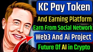 KC Pay Token And Earning Platform Review  How To Earn KCPay Token in Free  Kcpay Earning Platform [upl. by Sillad]