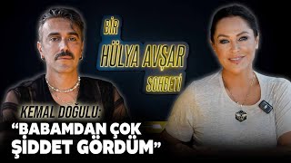 Bir Hülya Avşar Sohbeti  Kemal Doğulu Babamdan Çok Şiddet Gördüm [upl. by Iiette]